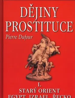 História - ostatné Dějiny prostituce I. - Dufour Pierre