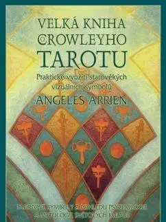 Astrológia, horoskopy, snáre Velká kniha o Crowleyho tarotu - Angeles Arrien