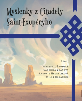 Novely, poviedky, antológie Audiostory Myšlenky z Citadely Antoina de Saint-Exupéryho
