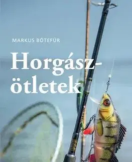 Zvieratá, chovateľstvo - ostatné Horgászötletek - Markus Botefor