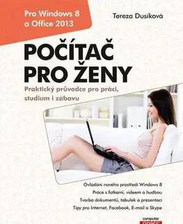 Kancelárske programy Počítač pro ženy: Vydání pro Windows 8 a Office 2013 - Tereza Dusíková