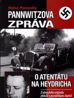 Druhá svetová vojna Pannwitzova zpráva o atentátu na Heydricha - Stanislav Berton,Heinz Pannwitz