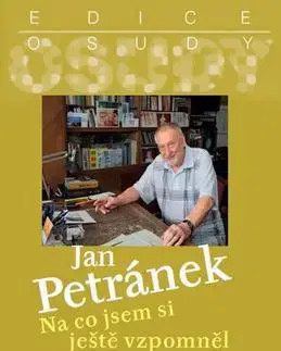 Biografie - ostatné Na co jsem si ještě vzpomněl - Jan Petránek