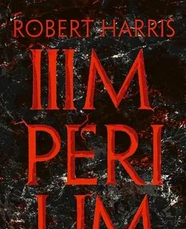 Historické romány Impérium - Diktátor - Robert Harris
