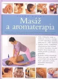 Masáže, wellnes, relaxácia Masáž a aromaterapia - veľká kniha - Catherine Stuart