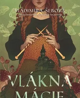Sci-fi a fantasy Vlákna mágie - Vladimíra Šebová