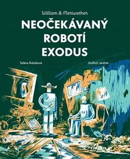 Komiksy Neočekávaný robotí exodus - Taťána Rubášová,Jindřich Janíček
