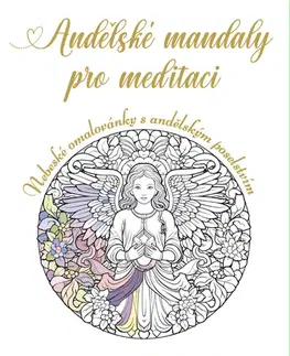 Maľovanky pre dospelých Andělské mandaly pro meditaci