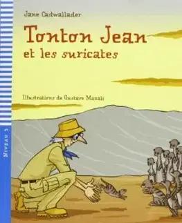 V cudzom jazyku Young Eli Readers: Tonton Jean ET Les Suricates + CD - Jane Cadwallader