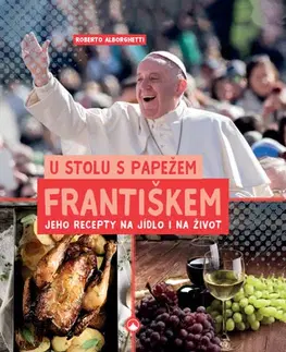 Osobnosti varia U stolu s papežem Františkem - Roberto Alborghetti