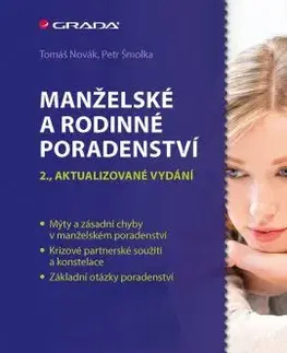 Psychológia, etika Manželské a rodinné poradenství 2. aktualizované vydání - Tomáš Novák,Petr Šmolka
