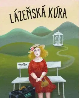 Humor a satira Lázeňská kúra - Ivanka Devátá