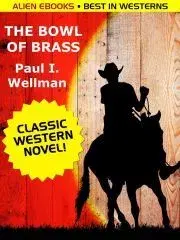 Beletria - ostatné The Bowl of Brass - I. Wellman Paul