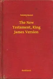 Svetová beletria The New Testament, King James Version