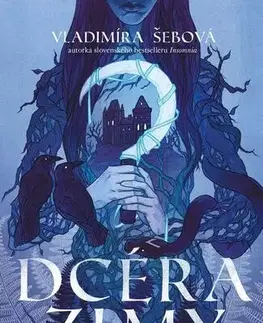 Sci-fi a fantasy Dcéra zimy - Vladimíra Šebová