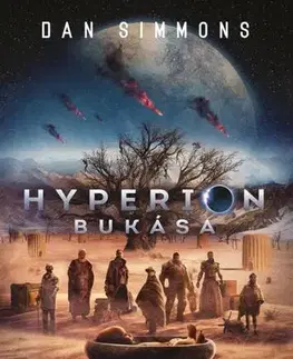Sci-fi a fantasy Hyperion bukása - Dan Simmons,András Huszár