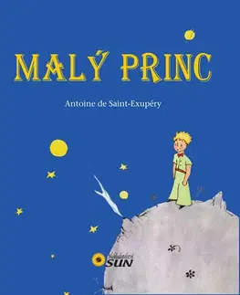 Pre deti a mládež - ostatné Malý princ (CZ) - Antoine de Saint-Exupéry