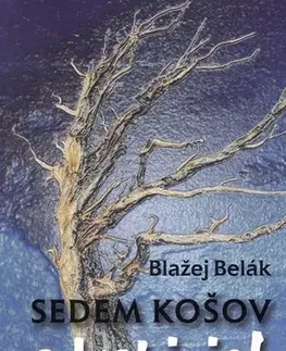 Slovenská poézia Sedem košov odrobiniek - Blažej Belák,Natália Petranská-Rolková