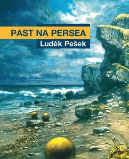 Sci-fi a fantasy Past na Persea - Luděk Pešek