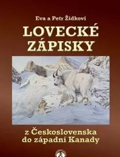Česká beletria Lovecké zápisky - Petr Zídek,Eva Žídková