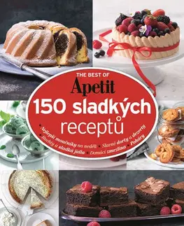 Sladká kuchyňa 150 sladkých receptů - The best of Apetit II. - Kolektív autorov