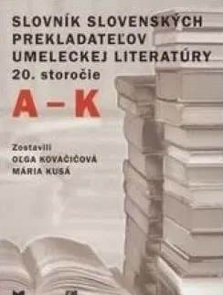 Učebnice, slovníky Slovník slovenských prekladateľov umeleckej literatúry - Oľga Kovačičová