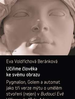 Literárna veda, jazykoveda Učiňme člověka ke svému obrazu - Eva B. Voldřichová