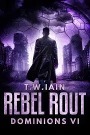 Beletria - ostatné Rebel Rout - Iain T. W.