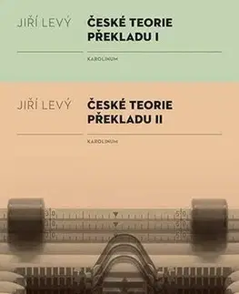 Pre vysoké školy České teorie překladu I, II - Jiří Levý