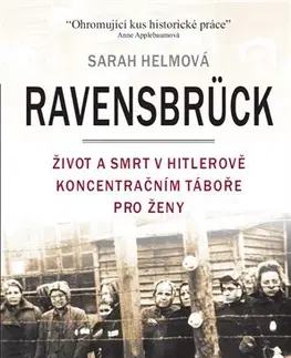 Fejtóny, rozhovory, reportáže Ravensbrück - Sarah Helmová