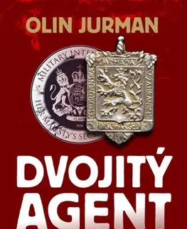 Biografie - ostatné Dvojitý agent - Zrada a pomsta - Olin Jurman