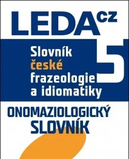 Literárna veda, jazykoveda Slovník české frazeologie a idiomatiky 5, 2. vydání - František Čermák