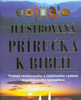 Biblie, biblistika Ilustrovaná príručka k Biblii - Kolektív autorov