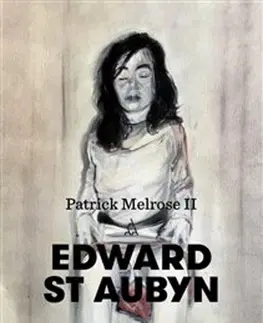 Novely, poviedky, antológie Patrick Melrose II - Edward St Aubyn