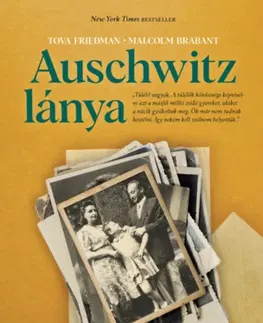 Skutočné príbehy Auschwitz lánya - Tova Friedman,Malcolm Brabant