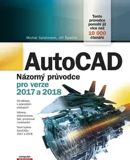 Počítačová literatúra - ostatné AutoCAD - Jiří Špaček,Michal Spielmann