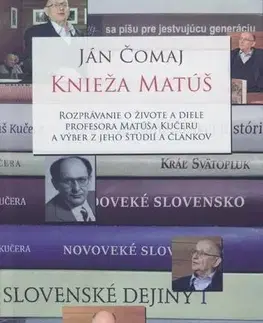 Biografie - ostatné Knieža Matúš - Ján Čomaj