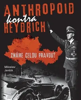 Druhá svetová vojna Anthropoid kontra Heydrich - Miloslav Jenšík