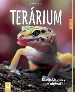 Terárium Terárium – exotické plazy v obývačke - Manfred Au