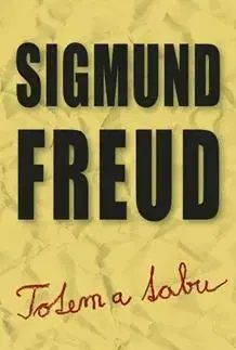 Eseje, úvahy, štúdie Totem a tabu - Sigmund Freud,Milan Krankus