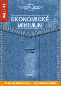 Učebnice pre SŠ - ostatné Ekonomické minimum (Chystáte sa na maturitu?) 2020 - Vieroslava Holková