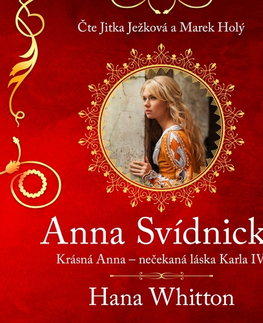 História Témbr Anna Svídnická – Krásná Anna – nečekaná láska Karla IV.