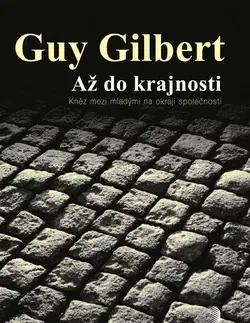 Sociológia, etnológia Až do krajnosti - Gilbert Guy