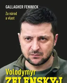 Politika Volodymyr Zelenskyj. Ukrajina v krvi - Gallagher Fenwick