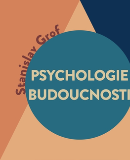 Psychiatria a psychológia Tympanum Psychologie budoucnosti