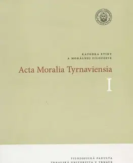 Filozofia Acta Moralia Tyrnaviensia I