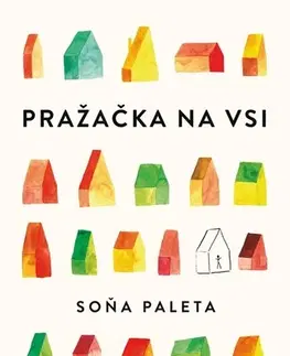 Česká beletria Pražačka na vsi - Soňa Paleta