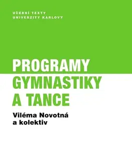 Šport - ostatné Programy gymnastiky a tance - Viléma Novotná a kolektív