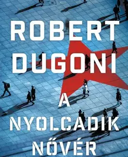 Detektívky, trilery, horory A nyolcadik nővér - Robert Dugoni