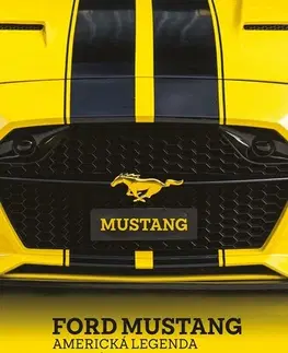 Auto, moto Ford Mustang - Americká legenda - Alois Pavlůsek